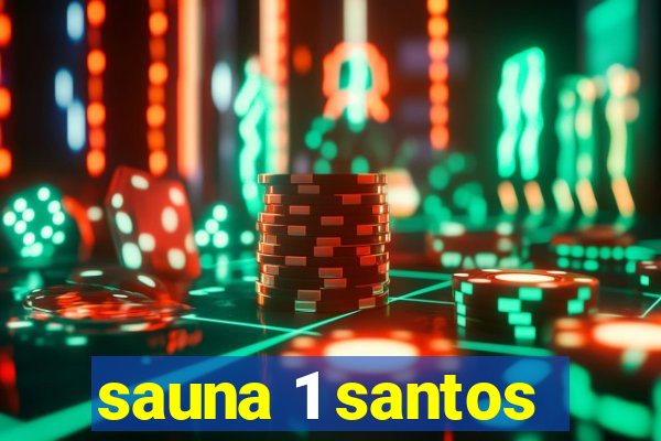 sauna 1 santos